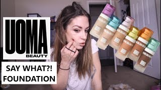 UOMA SAY WHAT?! FOUNDATION FIRST IMPRESSIONS & WEAR TEST