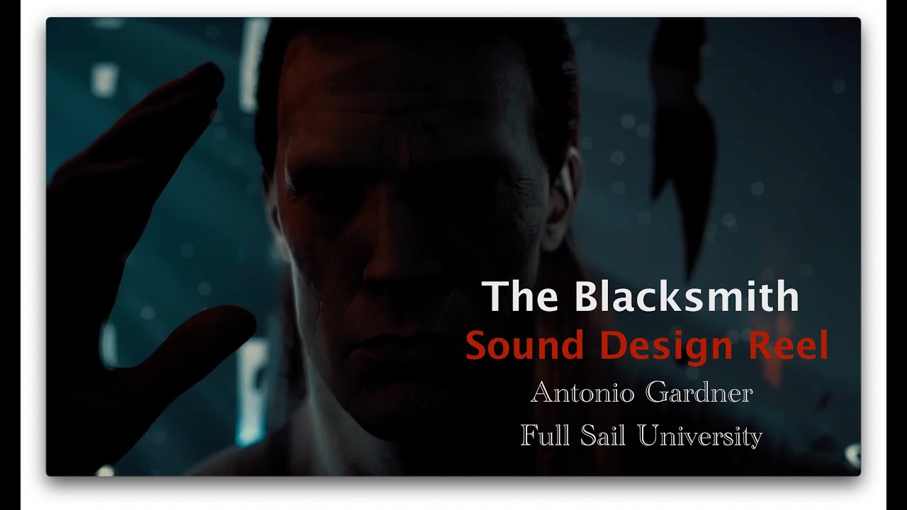 The Blacksmith Sound Design Reel