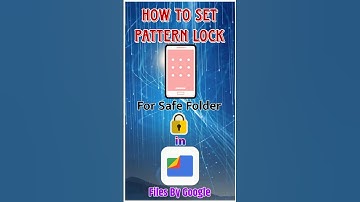 How to set Pattern Lock for safe folder in files by Google app#shorts #filesbygoogle