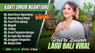 Download Lagu Putri Bulan - KANTI UMUR NGANTIANG - DEPANG TIANG BAGIA - PURA PURA SAYANG || LAGU BALI TERBARU 2025 MP3 Download Lagu Putri Bulan - KANTI UMUR NGANTIANG - DEPANG TIANG BAGIA - PURA PURA SAYANG || LAGU BALI TERBARU 2025 MP3