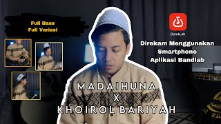 Madaihuna X Khoirol Bariyah Full Bass Cover Solo Habsyi by UbayLP