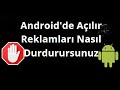 Android'de Açılır Reklamları Nasıl Durdurursunuz Tam Rehber