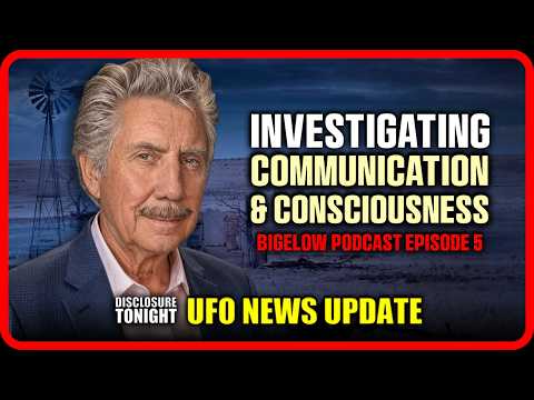 The FATE of SKINWALKER: Bigelow Interview Analysis: Consciousness, Orbs and Aliens | UFO NEWS UPDATE