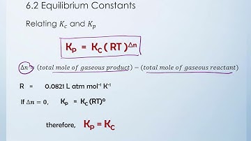 6.2 Equilibrium Constant (Part D) - Relating Kp and Kc