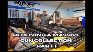 Receiving a massive gun collection: Part 1