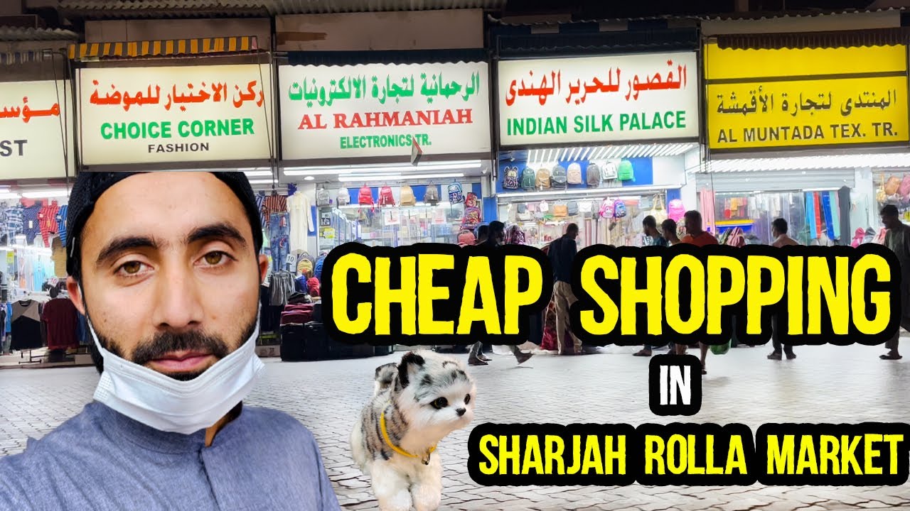 Cheapest SHOPPING In SHARJAH l SHARJAH ROLLA MARKET l JJ KHAN VLOG
