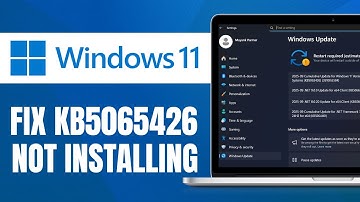 KB5065426 Not Installing? Fix Windows 11 Update Issues (24H2 & 25H2)