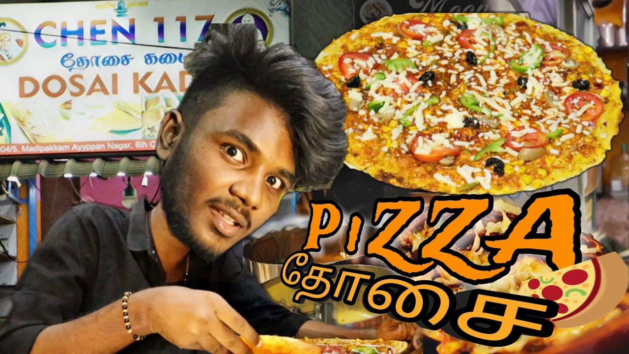 PIZZA தோசை 101 தோசை Chen 117 Madipakkam Lake view food review