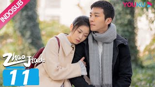 [INDO SUB] Namaku Zhao Jiadi (Zhao Jiadi) EP11 | He Peng/Yang Xing | YOUKU