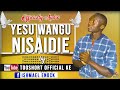 YESU WANGU NISAIDIE 