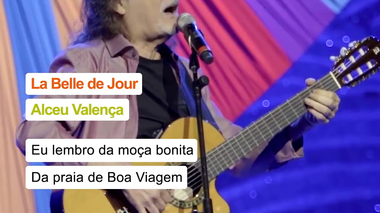 Letra De Alceu Valença La Belle De Jour
