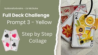 Full Deck Challenge | Prompt 3 - Yellow | Altered Playing Card | Collage