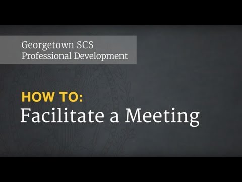 How To: Facilitate a Meeting