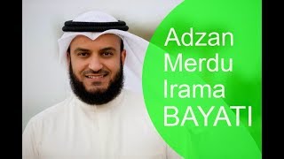 Adzan Merdu Sekali I Irama Bayati I Mishary Rashid