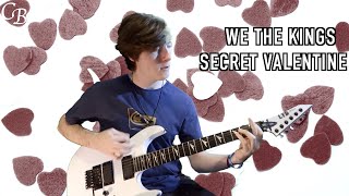 We The Kings - Secret Valentine - Guitar Cover (Standard Tuning)
