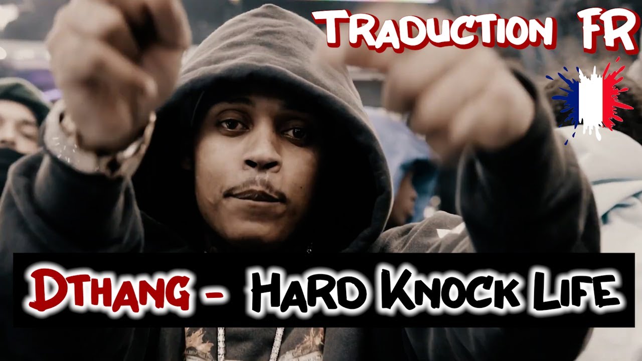 [FR] Dthang Gz - Hard Knock Life / Last Day In (Traduction En Français ...