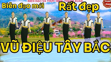 🌺VŨ ĐIỆU TÂY BẮC  🌷 ( BIÊN ĐẠO  MỚI NHẤT - DỄ TẬP - RẤT ĐẸP)