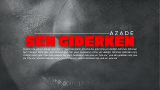 Azade - Sen Giderken (Cover) Resimi