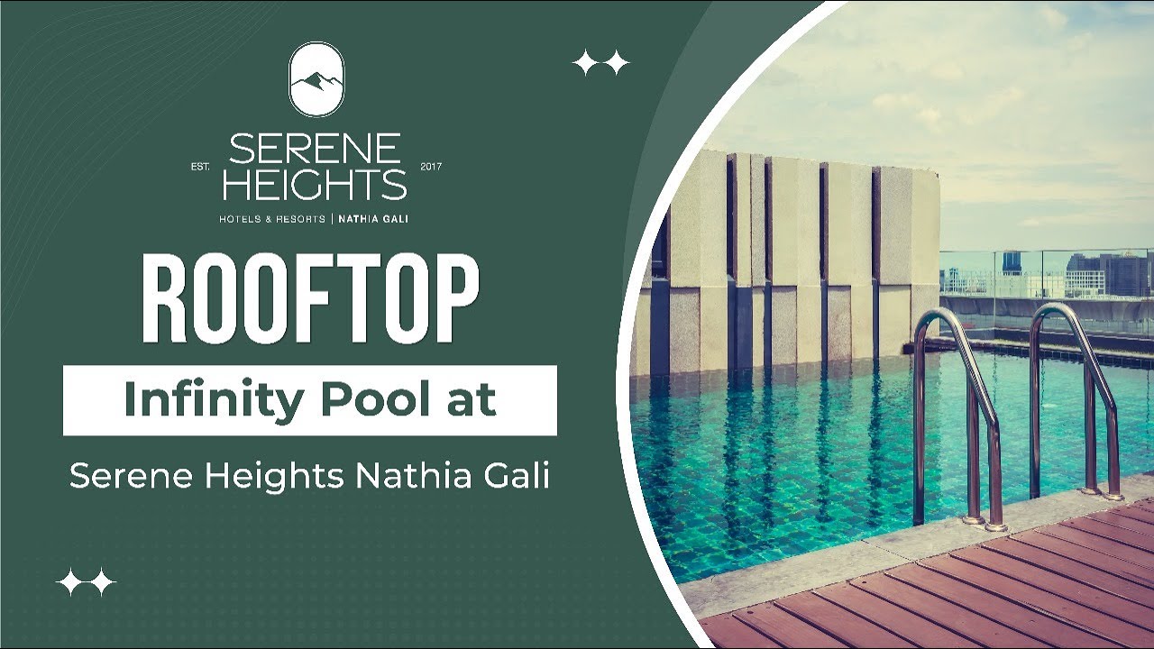 Rooftop Infinity Pool at Serene Heights Nathia Gali