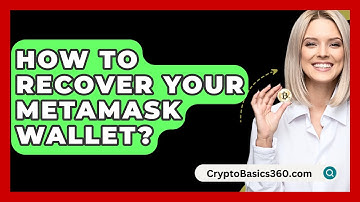 How to Recover Your MetaMask Wallet? - CryptoBasics360.com