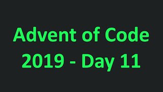 Advent of Code - 2019 - Day 11 - Full