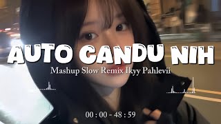Auto Candu Nih (Mashup Slow Remix) Adem Enak Di Dengar🎶 screenshot 3