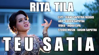 Lagu Sunda Hits Terbaru... Rita Tila - Teu Satia
