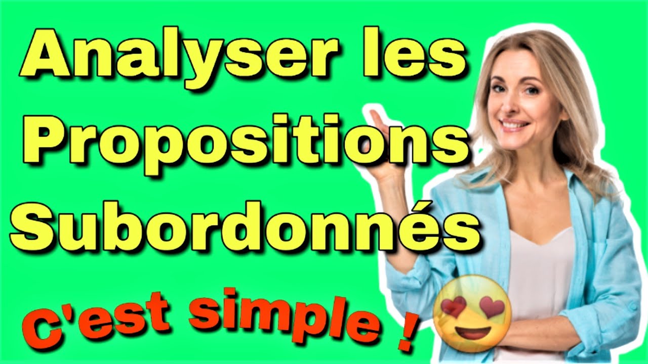 Morphosyntaxe : comment analyser les propositions subordonnées ?