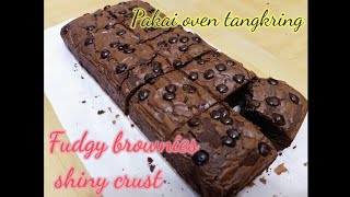 Fudgy Brownies Shiny Crust Pakai Oven Tangkring