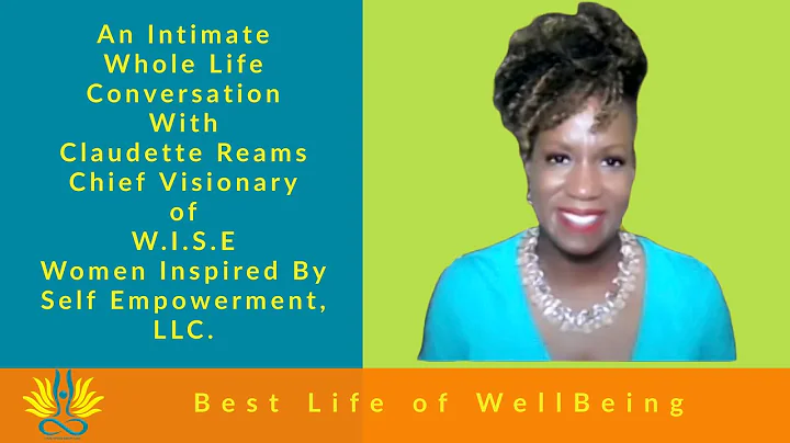 Best Life Of Wellbeing Presents: Claudette Reams, ...
