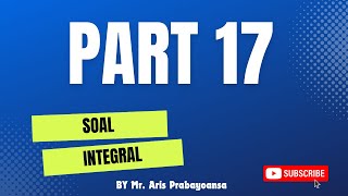 Pembahasan Soal Integral tak tentu fungsi Aljabar part 17