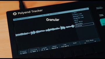 Polyend Tracker Tutorial - Granular