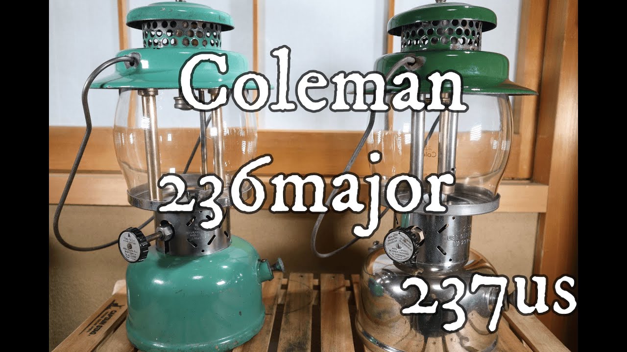 コールマン２３６カナダ＆２３７us 　シングルマントルのビックサイズランタン２台を紹介します。coleman236canada maljor  coleman237us kerosene