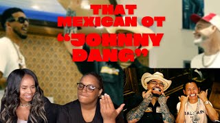 THEY WENT CRAZY!! That Mexican OT - Johnny Dang feat. Paul Wall & Drodi (REACTION)