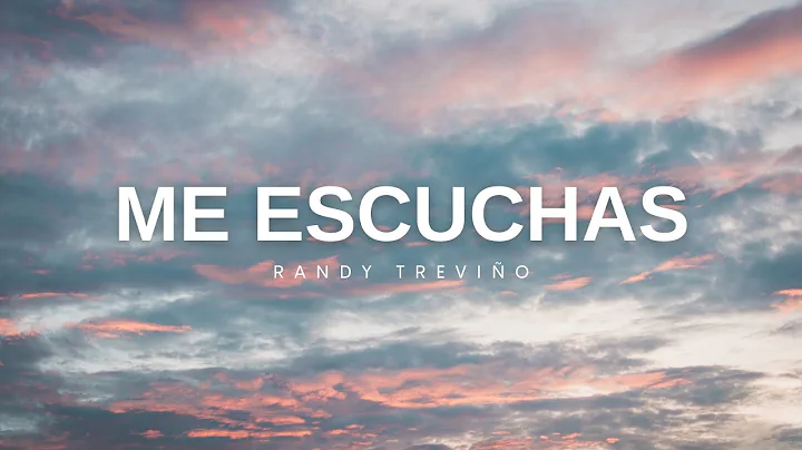 Me Escuchas - Randy Trevio (Video Lyric Oficial)