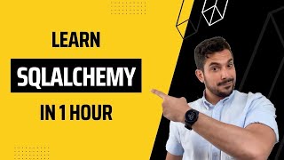 SQLAlchemy ORM crash course - Learn SQLAlchemy in 1 hour