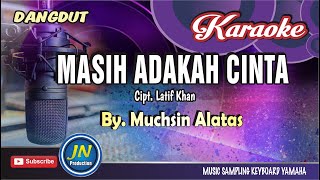 Masih Adakah Cinta || Karaoke Dangdut Keyboard || By  Muchsin Alatas