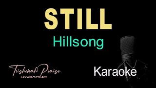 Still - Hillsong -HQ Karaoke