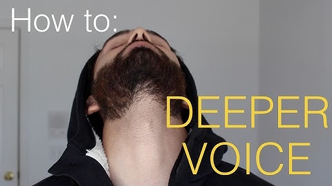How to make your voice DEEPER | 4 Steps