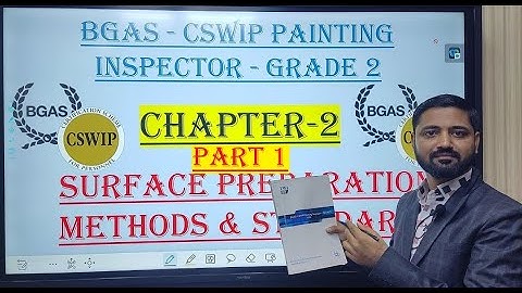 BGAS Chapter 2 Surface Preparation Methods & Standards [Part-1] (Hindi/English)