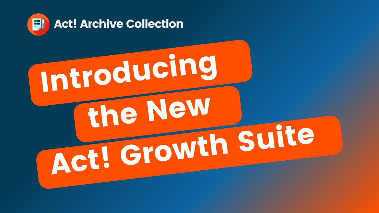 Introducing the New Act! Growth Suite