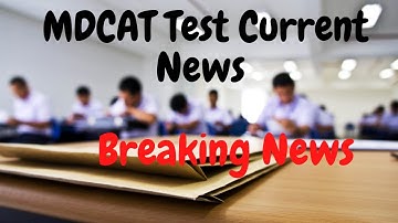 Mdcat 2021 Latest News || Mdcat Reconduct Breaking News today || PMC Will Pass MDCAT Students?