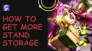 How to Get More Stand Storage in Bizarre Lineage