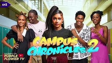 CAMPUS CHRONICLES 3 (JOURNEY TO SELF DISCOVERY -EPISODE 3)