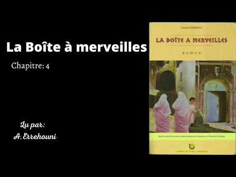 La Boîte à Merveilles Livre Audio Chapitre 4 Lu Par Le Professeur Abdelali Errehouni