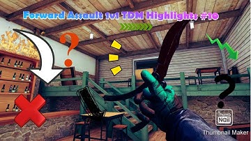 Forward Assault 1v1 TDM Highlights #10 (WATCH TILL THE END)
