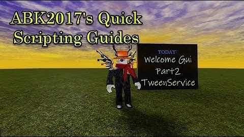 Roblox Scripting Guide: TweenService & Welcome Gui Update