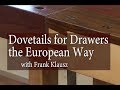 Dovetails for drawers  the european way