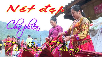 ĐIỆN BIÊN - SẮC MÀU VĂN HÓA: NÉT ĐẸP CHỢ PHIÊN TẢ SÌN THÀNG