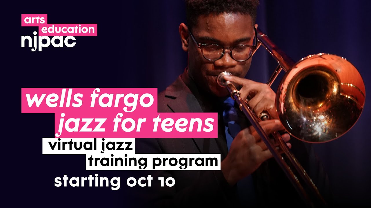 Virtual Jazz For Teens Program from NJPAC Arts Education